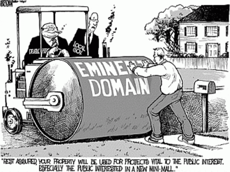 EMINENT DOMAIN – A TOOL FOR THE POWERFUL?